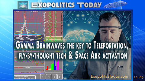 Gamma Brainwaves the key to Teleportation, fly-by-thought tech & Space Ark activation