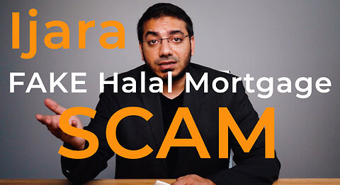 Ijara Fake Halal Mortgage Scam | Rent-To-Own Fake Halal Scam