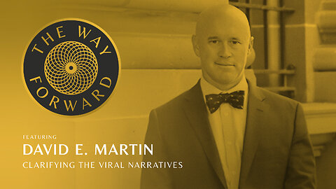 E40: Clarifying the Viral Narratives with David E. Martin