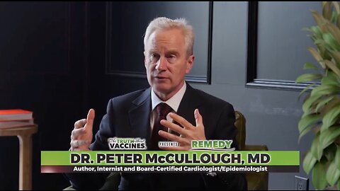 "The Truth About Vaccines Presents: REMEDY" -- Expert Dr. Peter McCullough