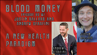 A New Health Paradigm - w/ Justin Ballard and Andrew Serafini