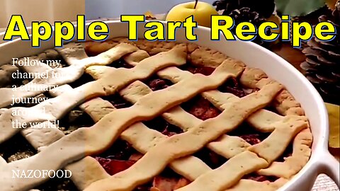 Apple Tart Recipe: A Delectable Dessert Delight-4K | رسپی تارت سیب