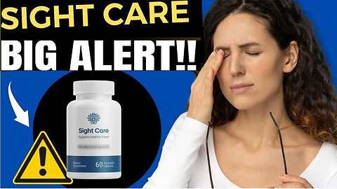 Sight Care Reviews 2023 - Scam or Should You Buy Sight Care Vision Support?