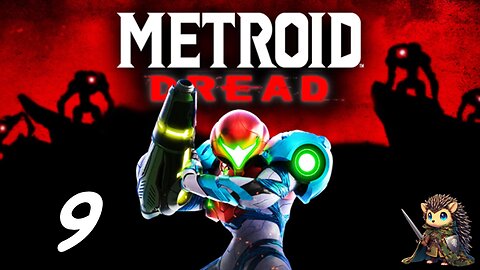 The FINAL E.M.M.I. and POWERBOMBS! - Metroid Dread [9]