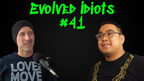 Evolved idiots #41