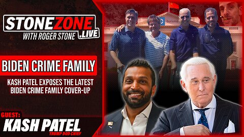 Kash Patel & Roger Stone Discuss The Latest BIDEN CRIME FAMILY COVER-UP - The StoneZONE