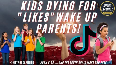 TIK TOK Challenges - Kids and Teens DYING FOR LIKES! PARENTS FILING LAWSUITS!