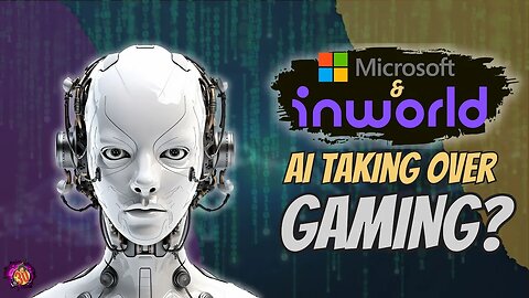 Xbox's AI Partnership with Inworld in Gaming: Should You Be Concerned?
