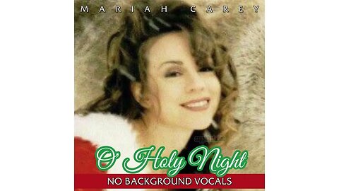 Mariah Carey - O' Holy Night (No Background Vocals)