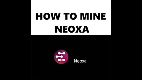 How To Mine Neoxa