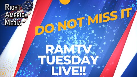 RAMTV Tuesday Night Live!