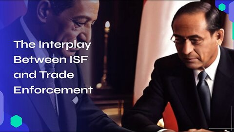 Exploring the Role of ISF in Enforcement Efforts