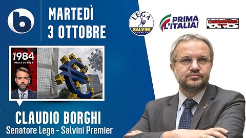 🔴 Sen. Claudio Borghi ospite a "1984: piano di fuga" di Francesco Borgonovo su Byoblu.