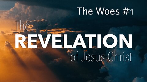 Revelation - The Woes #1