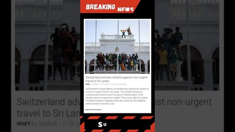 Breaking News: Switzerland advises citizens against non-urgent travel to Sri Lanka #shorts #news