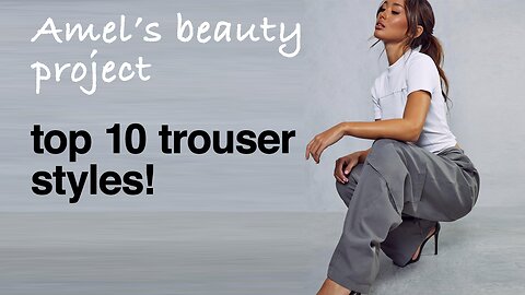 👖 Exploring the TOP 10 WOMEN’S TROUSER STYLES for Every Aspiring Fashionista!