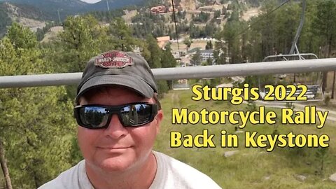 Sturgis 2022 Motorcycle Rally - Back in Keystone