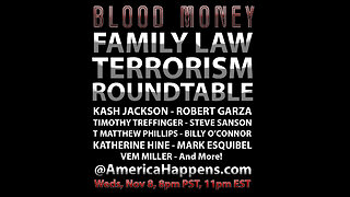 Family Law Terrorism Roundtable - Blood Money Episode 180