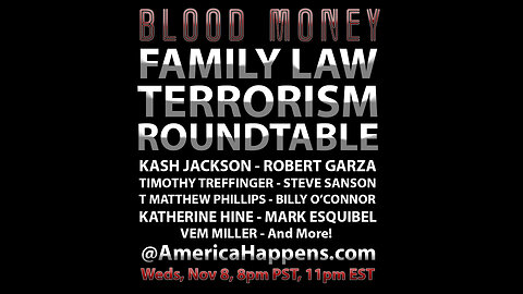 Family Law Terrorism Roundtable - Blood Money Episode 180