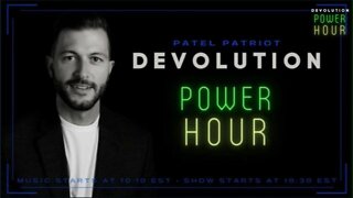 Devolution Power Hour #91