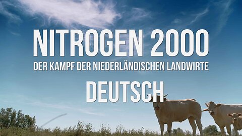 NITROGEN 2000 | Der Kampf der niederländischen Landwirte | DEUTSCH