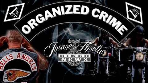THE HELLS ANGELS MC TIES TO ORGANIZED CRIME