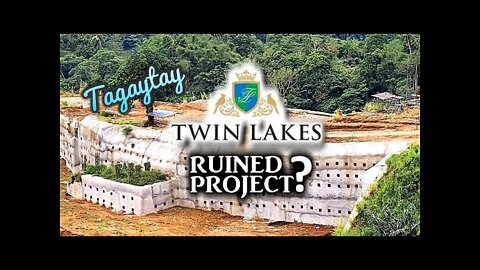 Twin Lakes Tagaytay and the Ruined Project