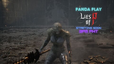 PANDA PLAY | LIVESTREAM | LIES OF P ADVENTURE | EPISODE 15