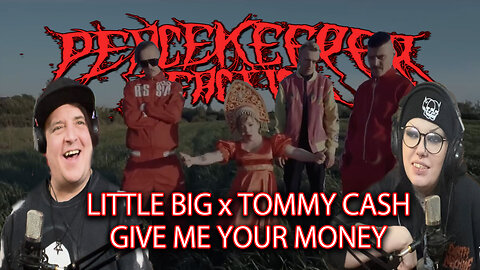 LITTLE BIG x TOMMY CASH - Give Me Your Money