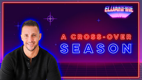 ElijahFire: Ep. 47 – ANDREW WHALEN “A CROSS-OVER SEASON”