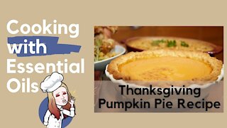 My Best Pumpkin Pie Recipe Using Essential Oils