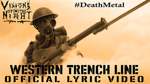 Western Trench Line Official Lyric Video