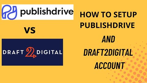 How To Create Publishdrive And Draft2Digital Account For Book Publishing in 2022 Complete Tutorial