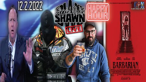 BARBARIAN Movie Review/Whole Lotta R*cism/Viral Video Time!! | Sippin’ With Shawn | 12.2.22