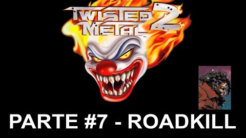 [PS1] - Twisted Metal 2 - Modo Tournament - [Parte 7 - Roadkill] - 1440p