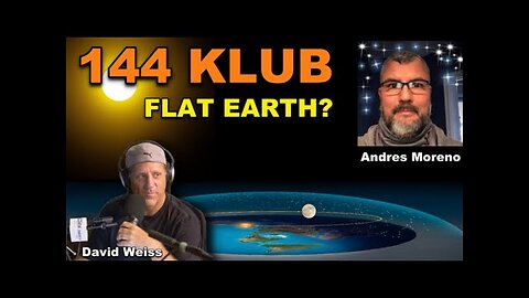 [144 Klub] Tales from the Ship with Andres Moreno and Flat Earth Dave [Apr 27, 2021]