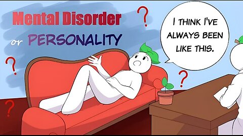 9 Mental Disorders That Can Be Mistaken for Personality Traits