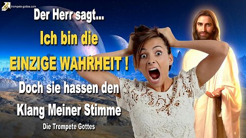 Rhema 22.07.2023 🎺 Ich bin die EINZIGE WAHRHEIT… Doch sie hassen den Klang Meiner Stimme