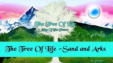 The Tree of Life Desert Sands And The Reemergence of Arks