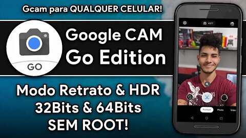 NOVA Google Câmera GO Edition com MODO RETRATO e HDR! | A GCAM PARA CELULARES FRACOS, SEM ROOT!