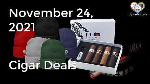 Our BLACK FRIDAY & CYBER MONDAY DEALS! Plus Cigar Deals for 11/24/21