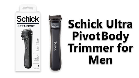 Schick Ultra Pivot Body Trimmer for Men: Master the Art of Grooming Like a Pro!
