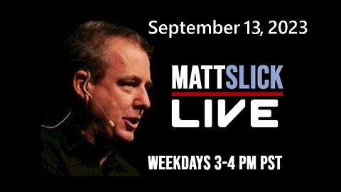 Matt Slick Live, 9/13/2023