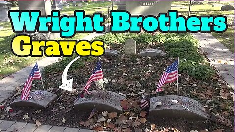 "Exploring the Graves of the Wright Brothers, Irma Bombeck & More" (25April2024) Spa Guy