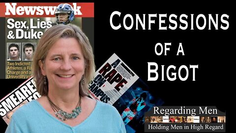Confessions of a Bigot - Regarding Men