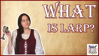 What Is LARP?