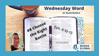 #8 Choose the Right Battle 2020.10.28