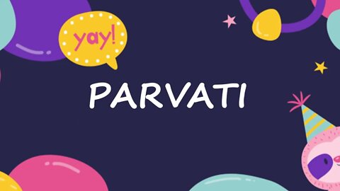 Happy Birthday to Parvati - Birthday Wish From Birthday Bash