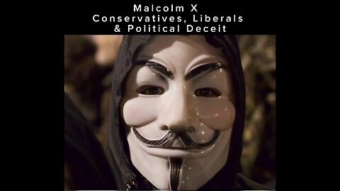Malcolm X’s Wisdom: Critical Thinking, Anti-Establishment Politics, and People-First Candidates.