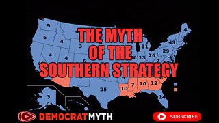 Debunking the Southern Strategy: Another Left Wing Myth